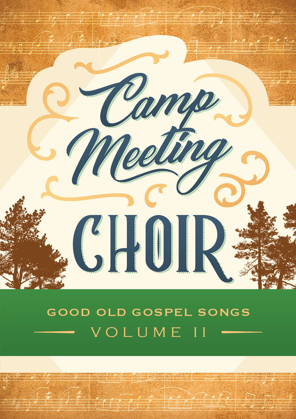 Camp Meeting Choir Volume 2