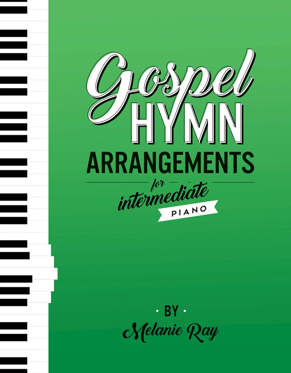 Gospel Hymn Arrangements for Intermediate Piano