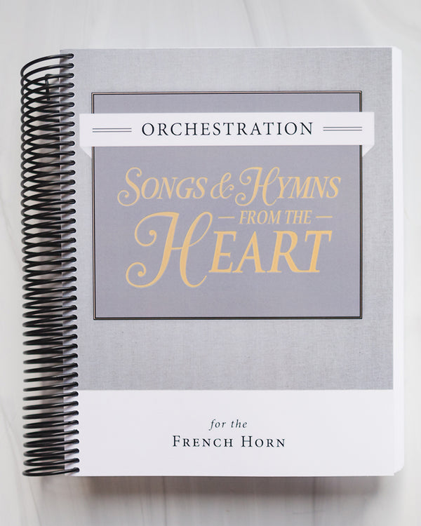 Songs & Hymns from the Heart Orchestration: French Horn