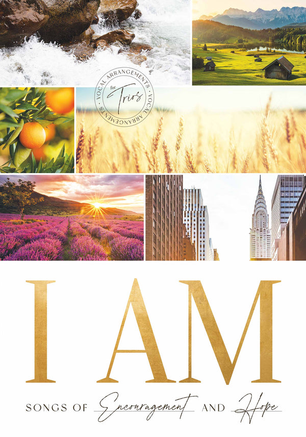 I Am - Songs of Encouragement and Hope