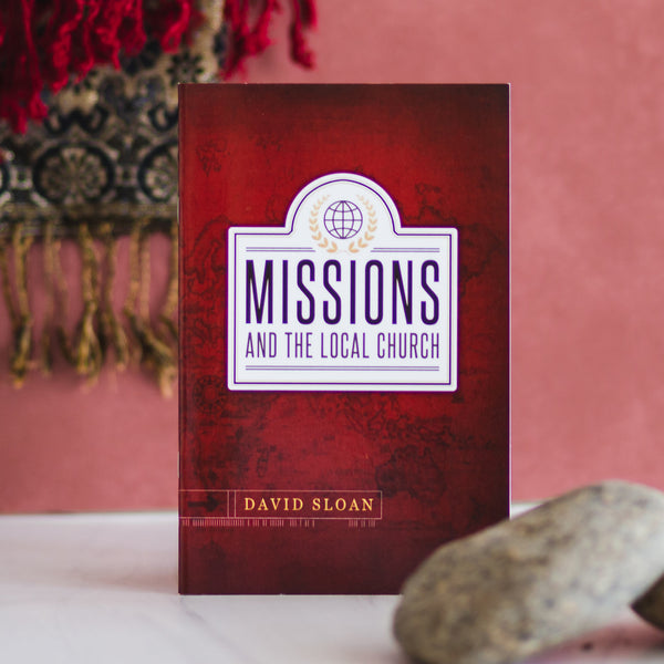 Missions and the Local Church