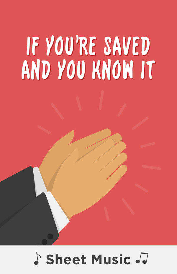 If You're Saved and You Know It - Sheet Music
