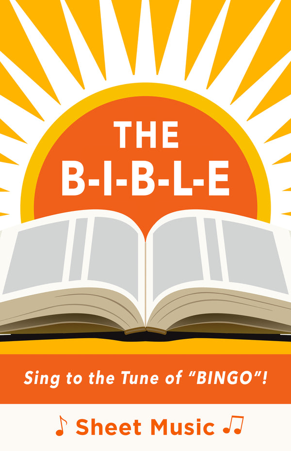 The B-I-B-L-E (Tune of Bingo) - Sheet Music