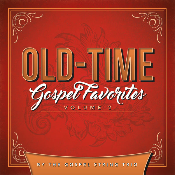 Old-Time Gospel Favorites Volume 2