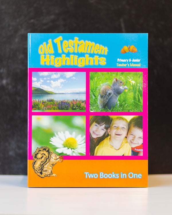 Old Testament Highlights - Teacher's Manual