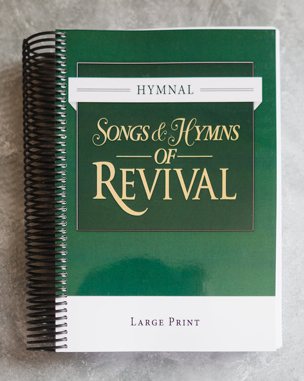 Songs & Hymns of Revival - Large Print: Spiral Bound