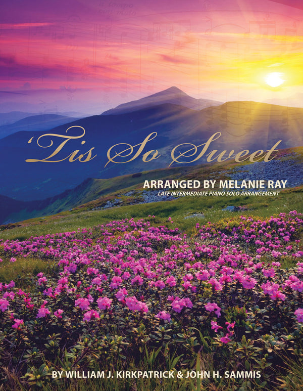 Piano Solo: 'Tis So Sweet with Trust and Obey