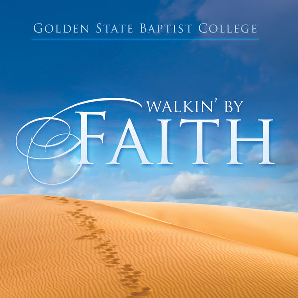 Walkin' By Faith