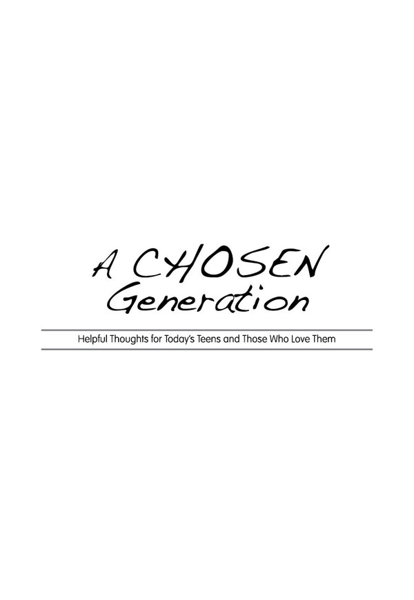 A Chosen Generation