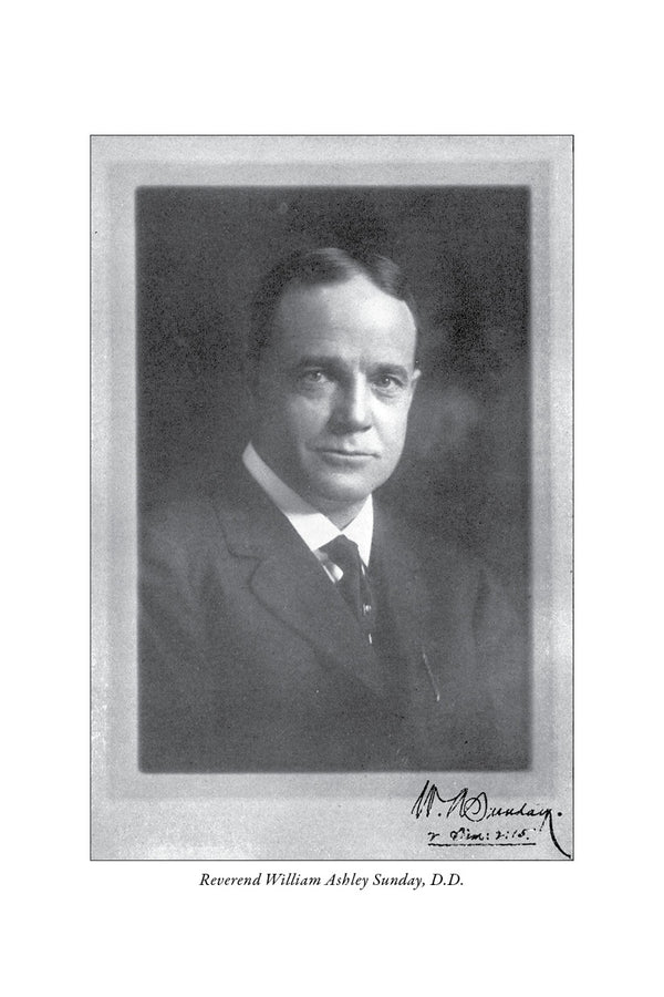 Billy Sunday: The Man and His Message