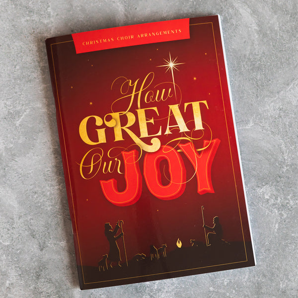 How Great Our Joy - Christmas Choir Arrangements