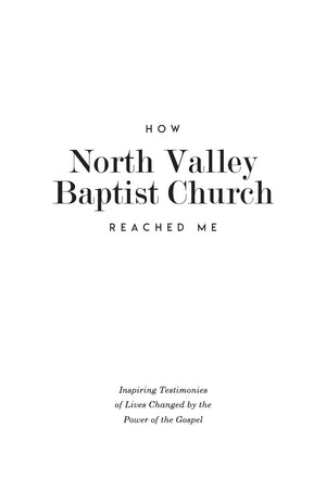 How North Valley Baptist Church Reached Me