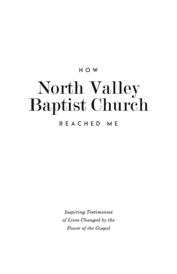 How North Valley Baptist Church Reached Me