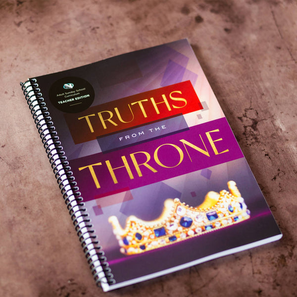 Truths from the Throne Teacher's Edition