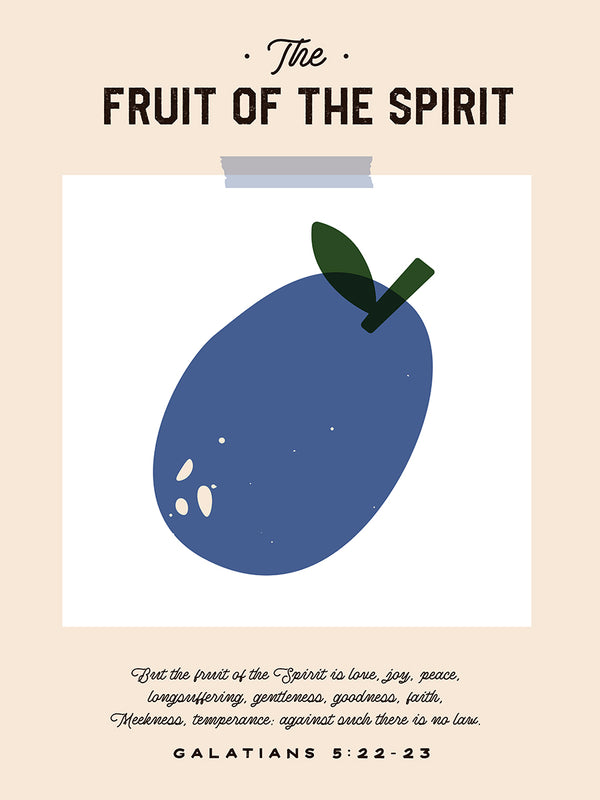 The Fruit of the Spirit - Plum