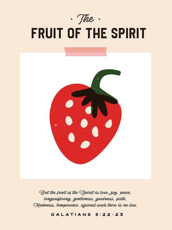 The Fruit of the Spirit - Strawberry