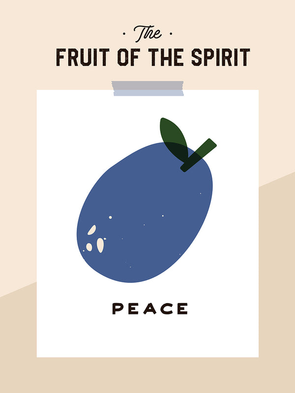 The Fruit of the Spirit Series - Peace