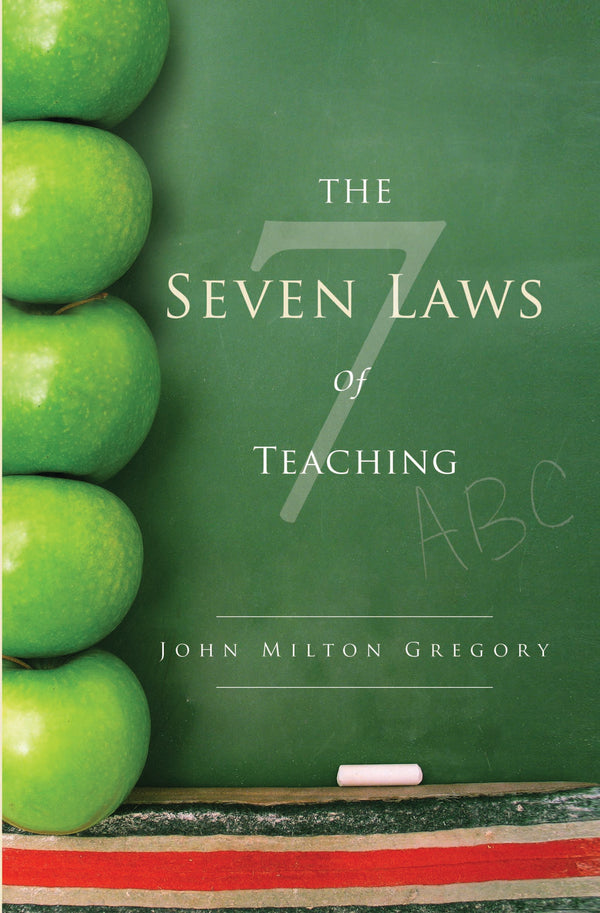 The Seven Laws of Teaching