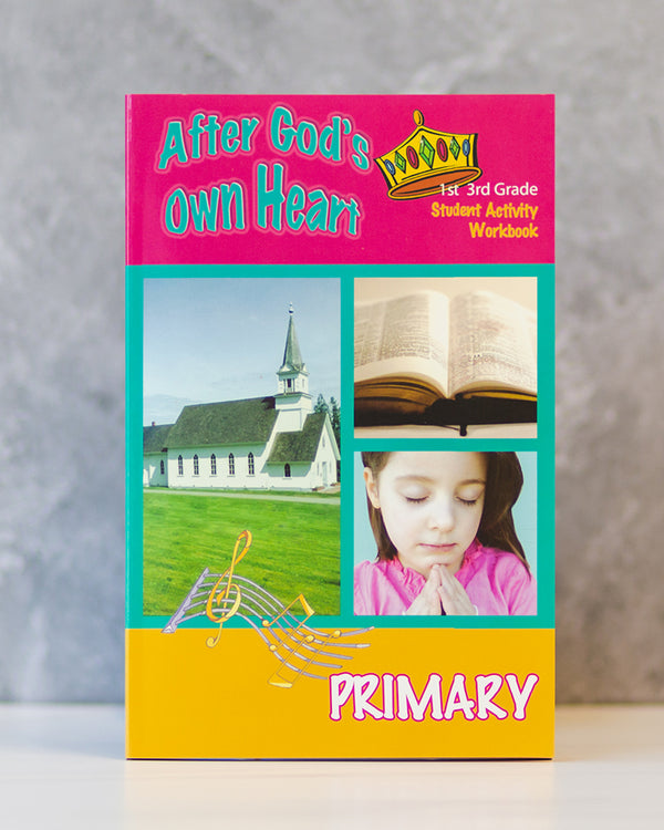 After God's Own Heart - Primary Workbook