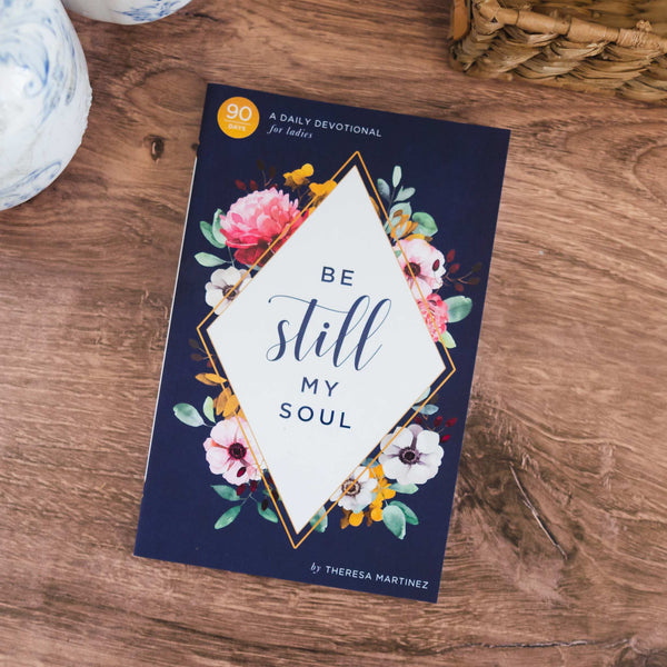 Be Still My Soul - 90 Day Ladies Devotional