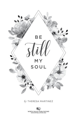 Be Still My Soul - 90 Day Ladies Devotional