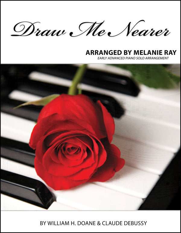 Piano Solo: Draw Me Nearer with Deux Arabesques