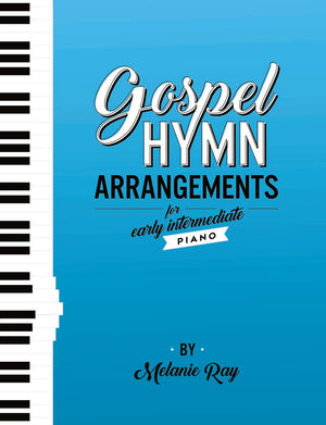 Gospel Hymn Arrangements for Early Intermediate Piano