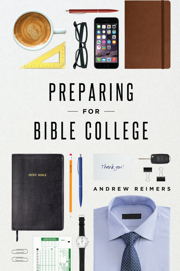 Preparing for Bible College