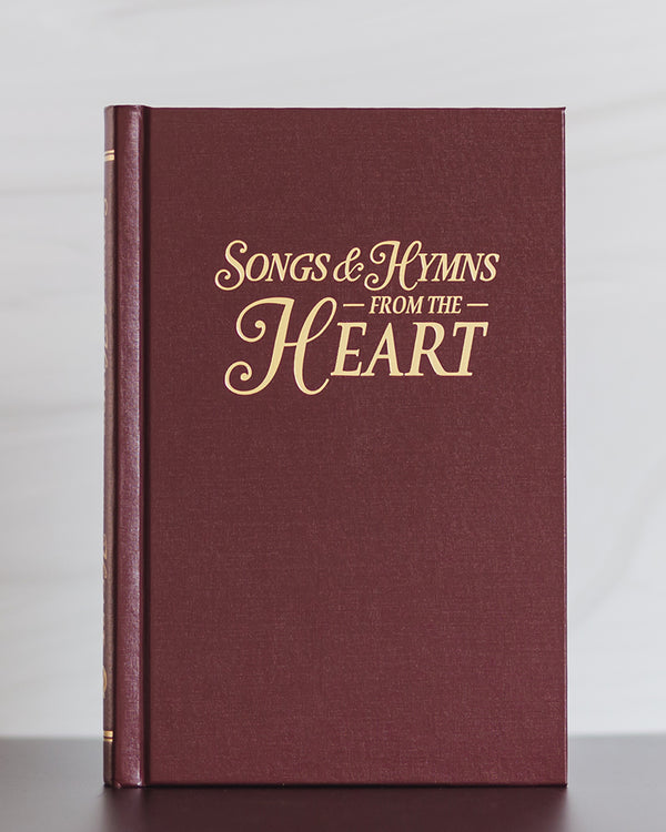 Songs & Hymns from the Heart - Burgundy Hardback Hymnal