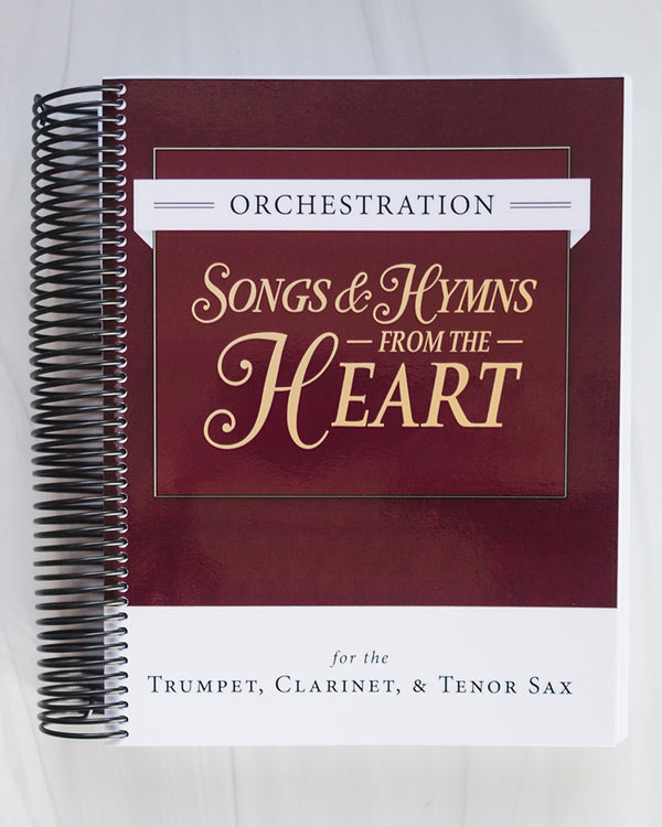 Songs & Hymns from the Heart Orchestration: Trumpet, Clarinet, Tenor Sax
