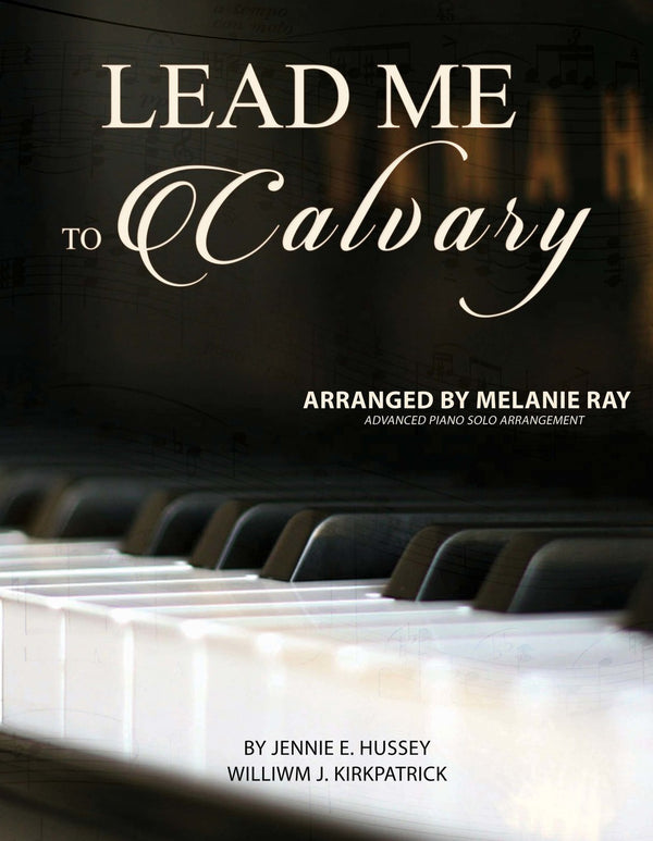 Piano Solo: Lead Me to Calvary