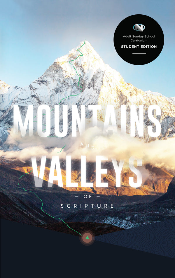Mountains and Valleys of Scripture Student Edition