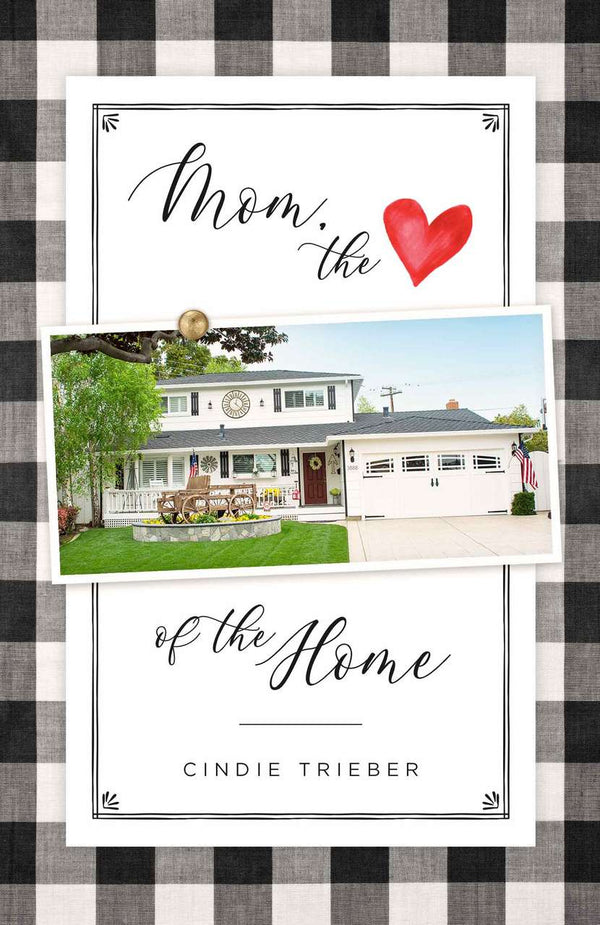 Mom, the Heart of the Home
