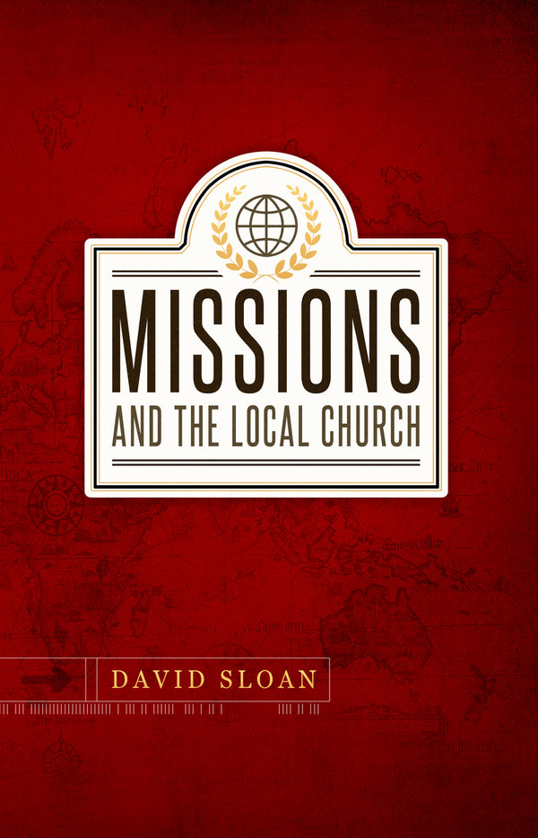 Missions and the Local Church