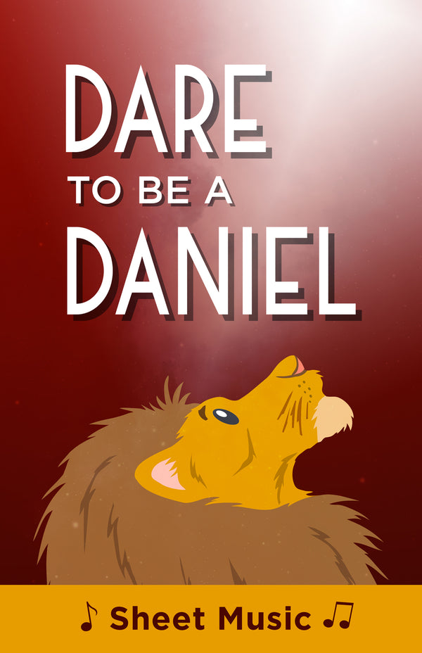 Dare to Be a Daniel - Sheet Music