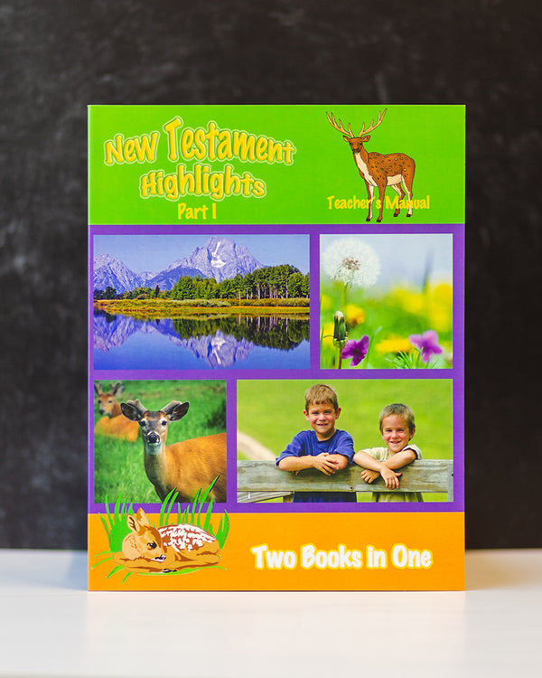 New Testament Highlights I - Teacher's Manual