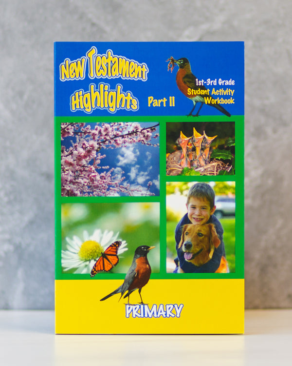 New Testament Highlights II - Primary Workbook