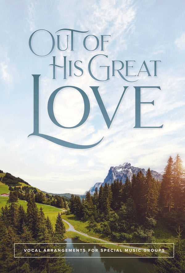 Out of His Great Love