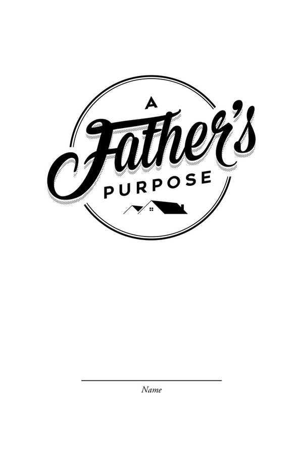 A Father's Purpose