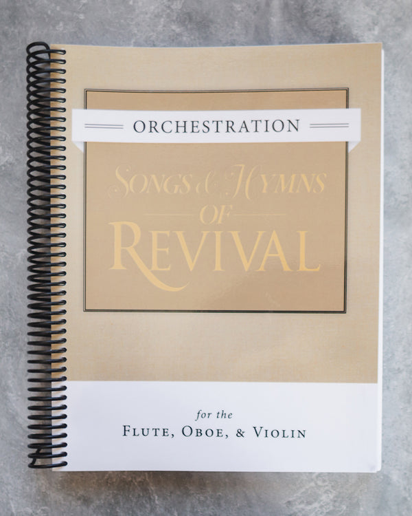Songs & Hymns of Revival Orchestration: Flute, Oboe, Violin