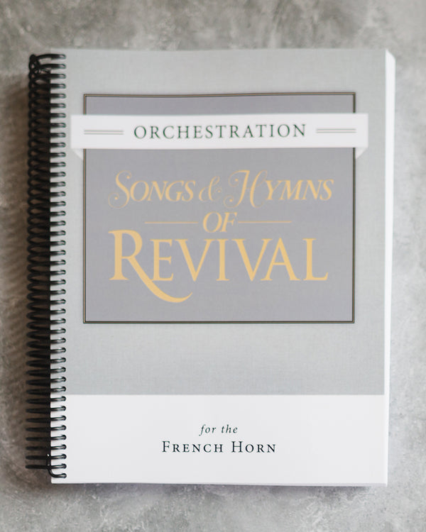 Songs & Hymns of Revival Orchestration: French Horn