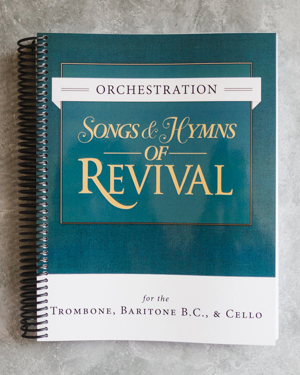 Songs & Hymns of Revival Orchestration: Trombone, Baritone, Cello