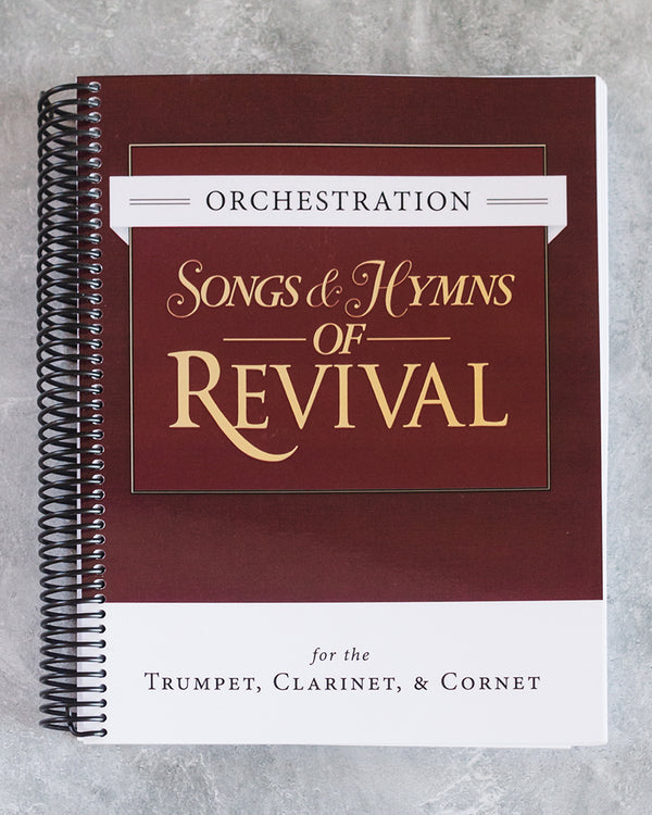 Songs & Hymns of Revival Orchestration: Clarinet, Trumpet, Cornet