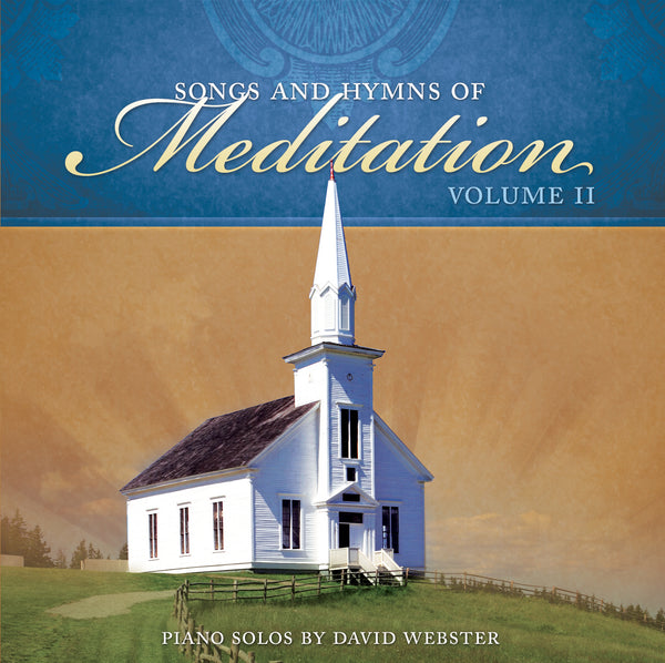 Songs & Hymns of Meditation - Volume 2