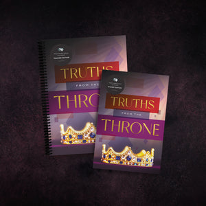 Truths from the Throne Teacher's Edition