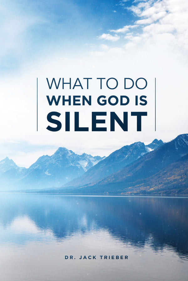 What To Do When God Is Silent