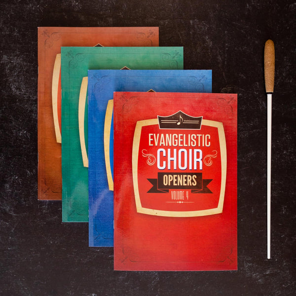 Evangelistic Choir Openers Volume 4