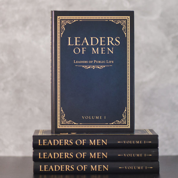 Leaders of Men - Volume I
