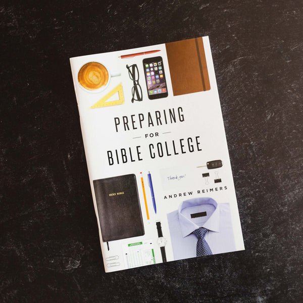 Preparing for Bible College